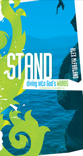 Stand: Diving into God's Words : A Discovery of Psalm 119 - Softcover