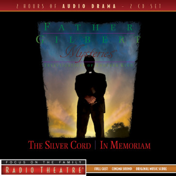 Father Gilbert Mysteries Vol. 4: The Silver Cord/In Memoriam - CD-Audio
