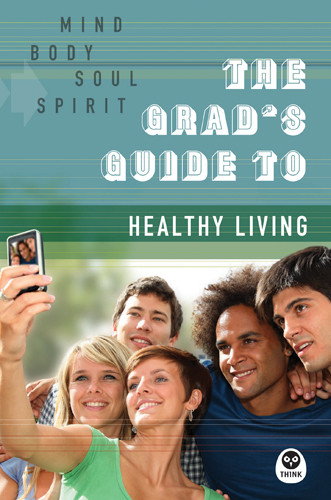 The Grad's Guide to Healthy Living - Hardcover