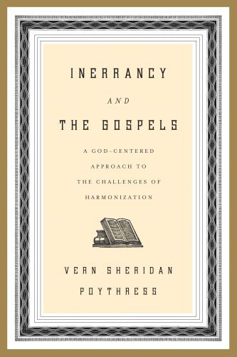 Inerrancy and the Gospels - Softcover