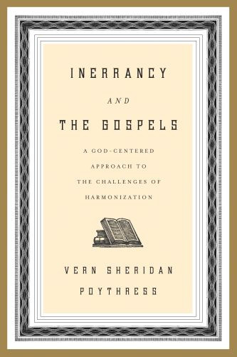 Inerrancy and the Gospels - Softcover