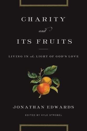 Charity and Its Fruits - Softcover