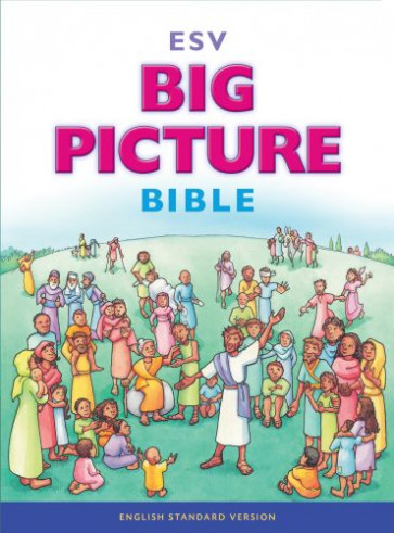 ESV Big Picture Bible (Hardcover) - Hardcover Multicolor With ribbon marker(s)