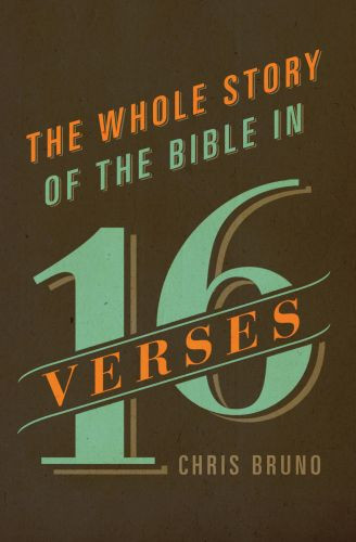 Whole Story of the Bible in 16 Verses - Softcover