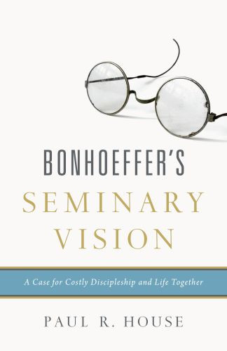 Bonhoeffer's Seminary Vision - Softcover