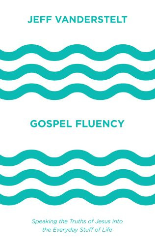 Gospel Fluency - Hardcover