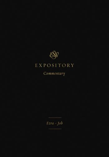 ESV Expository Commentary - Hardcover