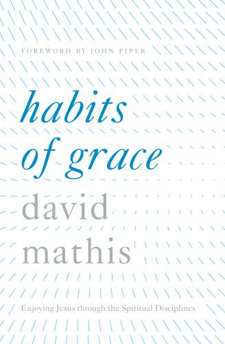 Habits of Grace - Hardcover