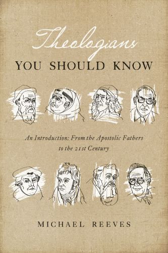 Theologians You Should Know - Softcover