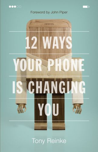 12 Ways Your Phone Is Changing You - Softcover