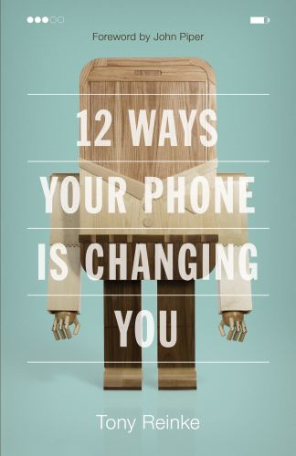 12 Ways Your Phone Is Changing You - Softcover