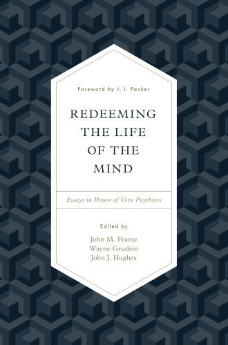 Redeeming the Life of the Mind - Hardcover
