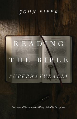 Reading the Bible Supernaturally - Hardcover