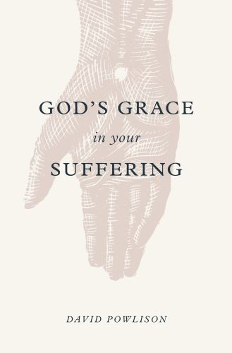 God's Grace in Your Suffering - Softcover