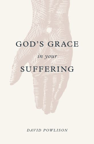 God's Grace in Your Suffering - Softcover