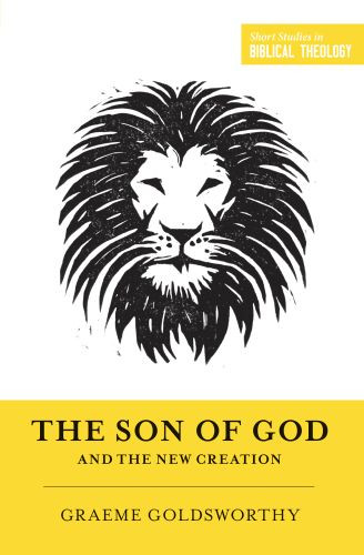 Son of God and the New Creation (Redesign) - Softcover