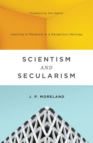 Scientism and Secularism - Softcover