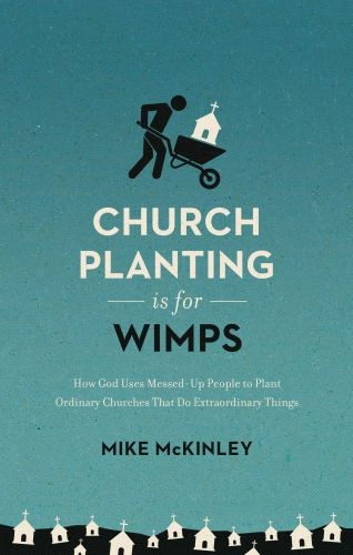 Church Planting Is for Wimps - Softcover