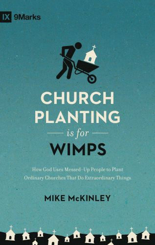 Church Planting Is for Wimps - Softcover