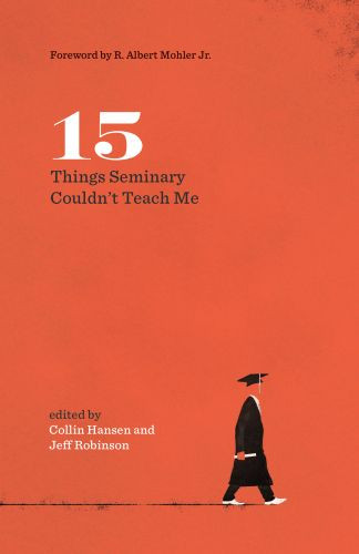 15 Things Seminary Couldn't Teach Me - Softcover