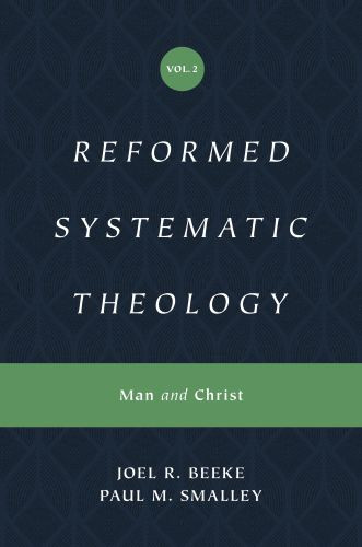Reformed Systematic Theology, Volume 2 - Hardcover