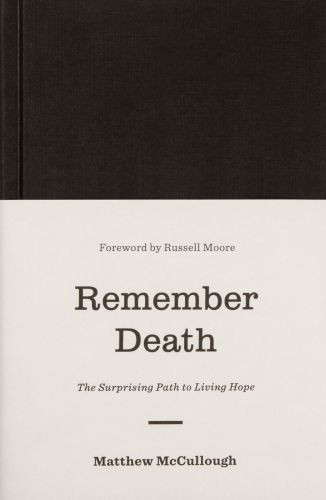 Remember Death - Hardcover