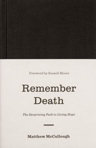 Remember Death - Hardcover