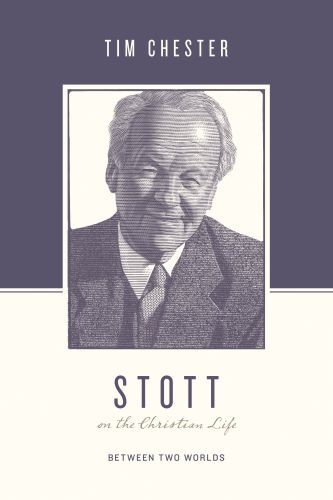 Stott on the Christian Life - Softcover