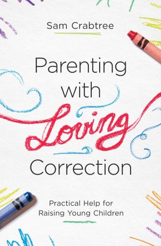Parenting with Loving Correction - Softcover