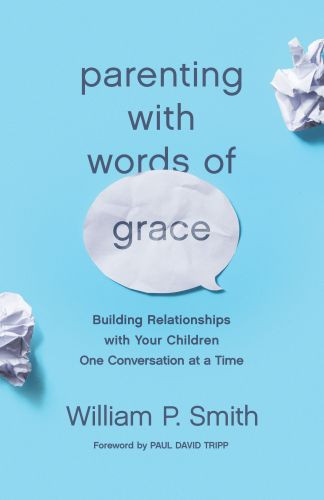 Parenting with Words of Grace - Softcover
