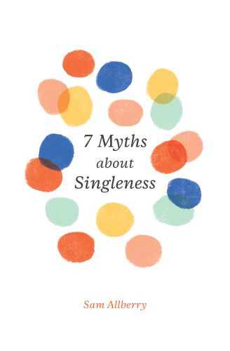 7 Myths about Singleness - Softcover
