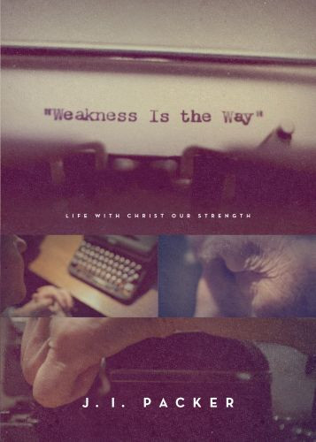 Weakness Is the Way - Softcover