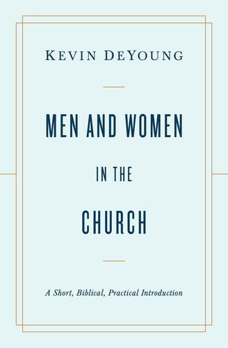 Men and Women in the Church - Softcover