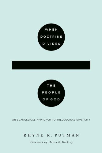 When Doctrine Divides the People of God - Softcover