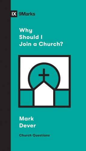 Why Should I Join a Church? - Softcover