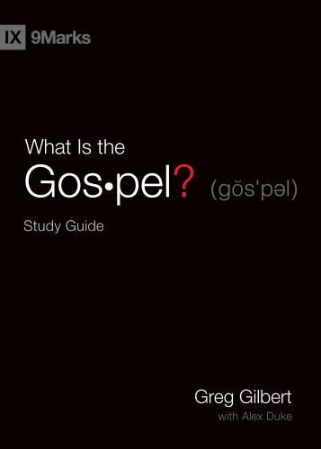 What Is the Gospel? Study Guide - Softcover