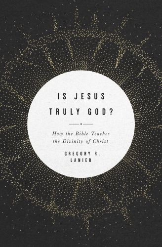 Is Jesus Truly God? - Softcover