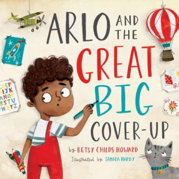 Arlo and the Great Big Cover-Up - Hardcover