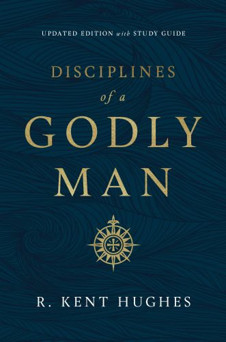 Disciplines of a Godly Man (Updated Edition) - Hardcover