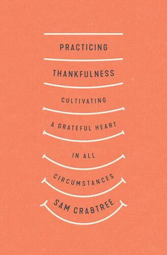 Practicing Thankfulness - Softcover