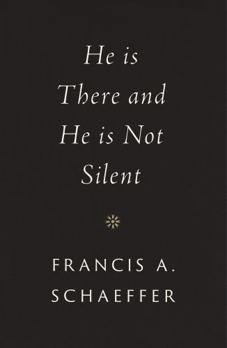 He Is There and He Is Not Silent - Hardcover