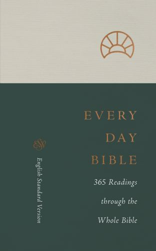 ESV Every Day Bible - Softcover