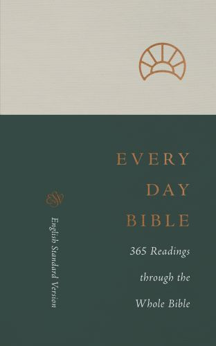 ESV Every Day Bible - Softcover