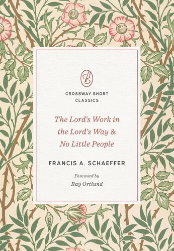 Lord's Work in the Lord's Way and No Little People - Softcover