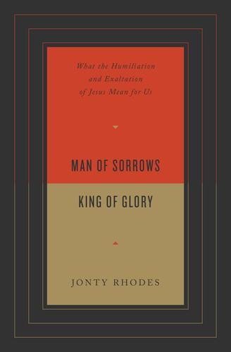 Man of Sorrows, King of Glory - Softcover