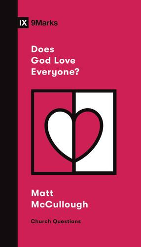Does God Love Everyone? - Softcover