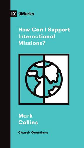 How Can I Support International Missions? - Softcover