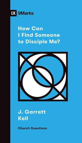 How Can I Find Someone to Disciple Me? - Softcover