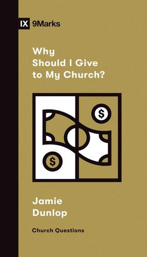 Why Should I Give to My Church? - Softcover