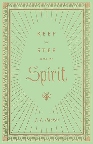 Keep in Step with the Spirit - Hardcover